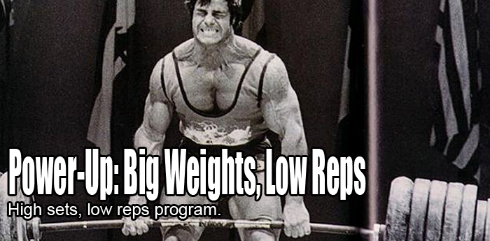 Power-Up: Big Weights, Low Reps